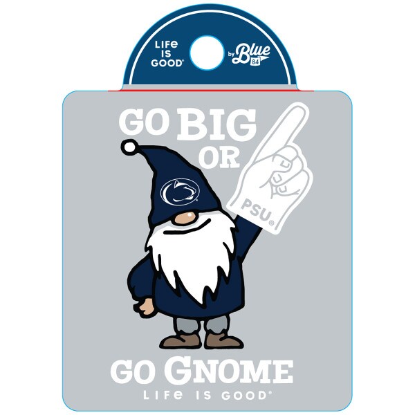 Life is Good decal Go Big or Go Gnome Penn State Athletic Logo